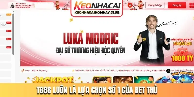 TG88 luôn là lựa chọn số 1 của bet thủ